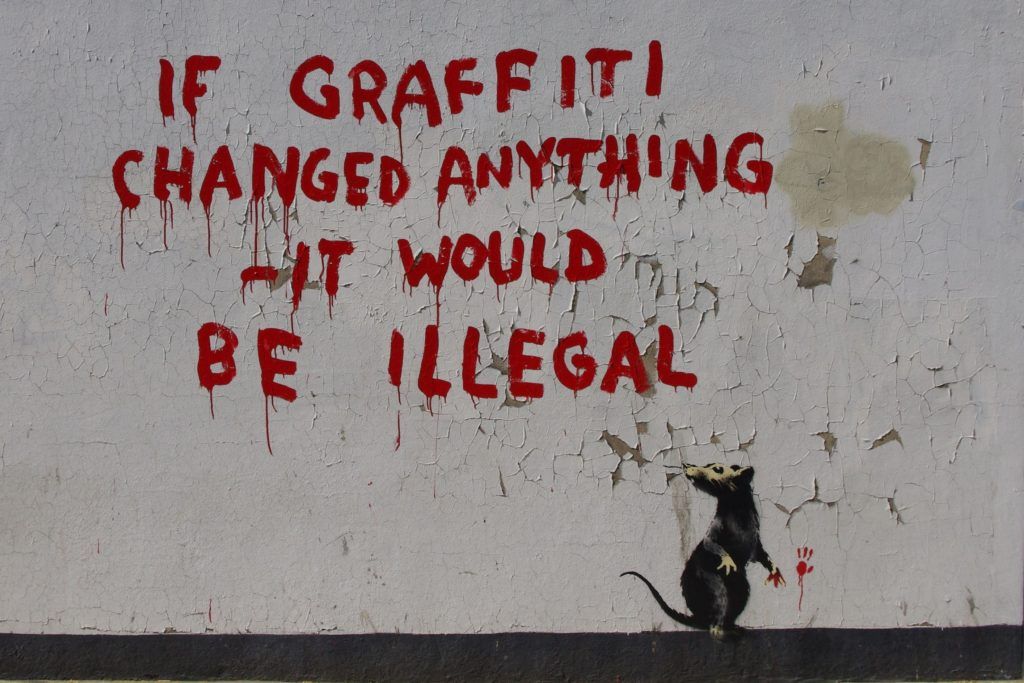 “If Graffiti Changed Anything, It would be illegal”, Fitzrovia (London, UK)