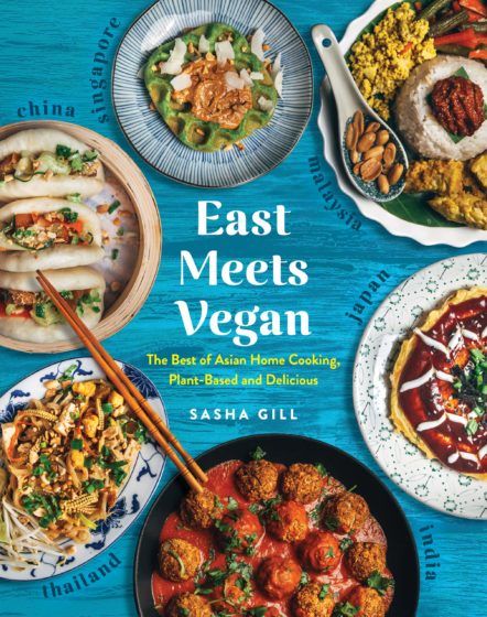 East Meets Vegan — Sasha Gill