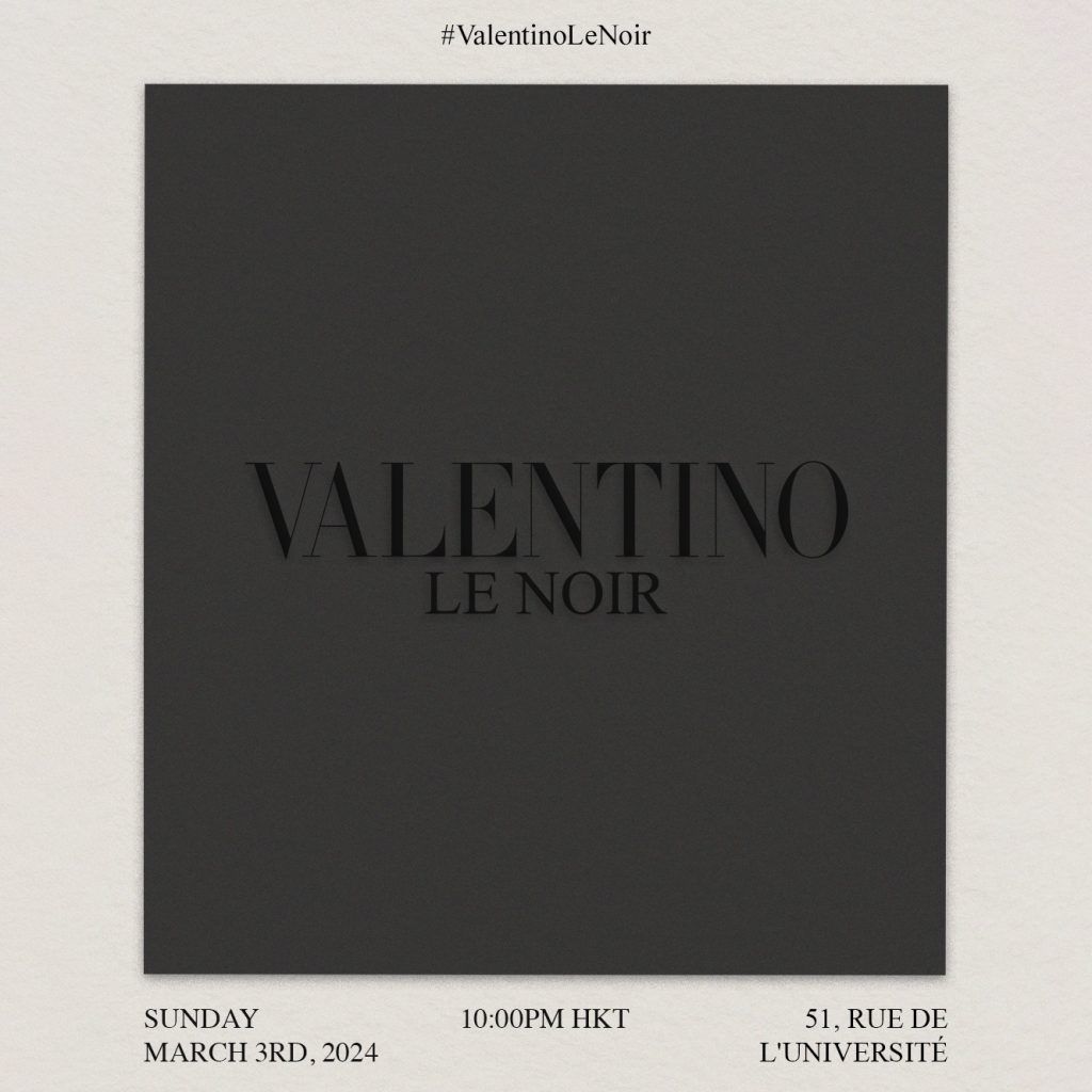 Watch the Valentino FW24 LE NOIR live stream from Paris at 10PM HKT
