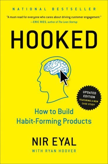 Hooked by Nir Eyal (with Ryan Hoover)