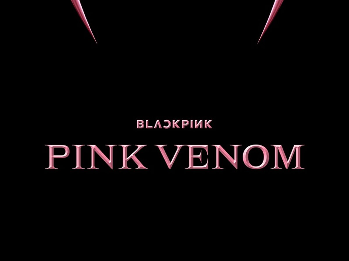BLACKPINK Reveals Release Date Of 'Born Pink' Song 'Pink Venom