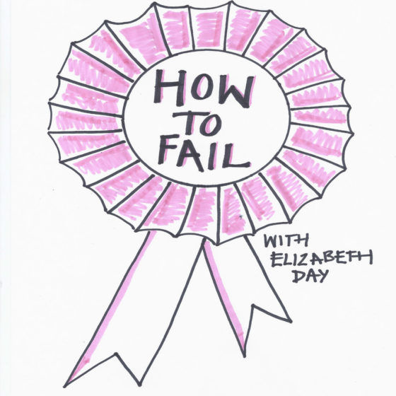 How To Fail, hosted by Elizabeth Day