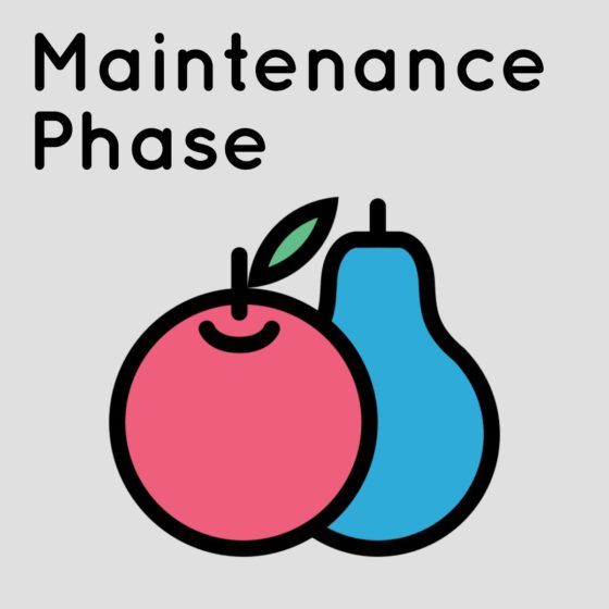 Maintenance Phase, co-hosted by Michael Hobbes and Aubrey Gordon