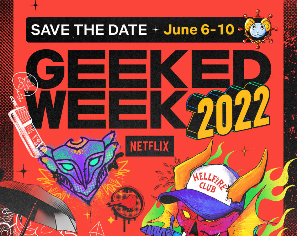 How you can attend Netflix Geeked Week 2022 this 6-10 June
