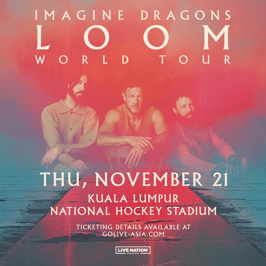 Imagine Dragons in KL 2024 Ticket prices, seat map, setlist