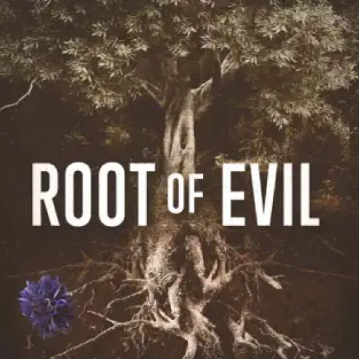 Podcast series: Root of Evil