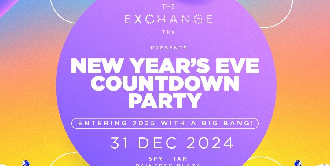 The Exchange TRX New Year’s Eve Countdown Party 2024 details