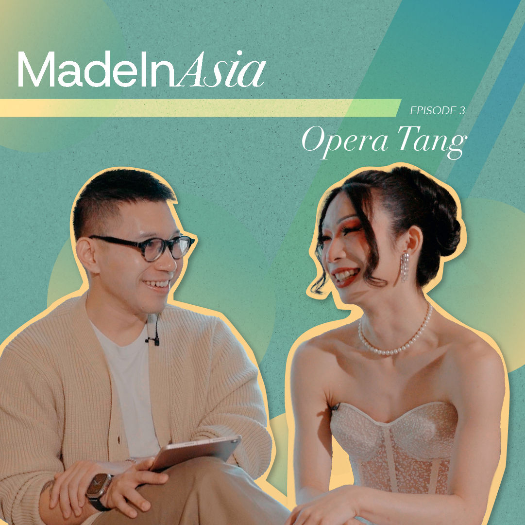 Made In Asia Ep. 3: Opera Tang on queer identity, community & drag joy