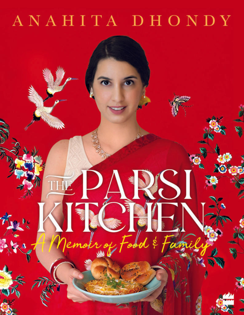 Chef Anahita Dhondy’s new book, The Parsi Kitchen, is nostalgia on a plate