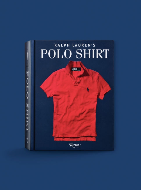 Rizzoli's 'Ralph Lauren's Polo Shirt' Chronicles 50 Years of Polos