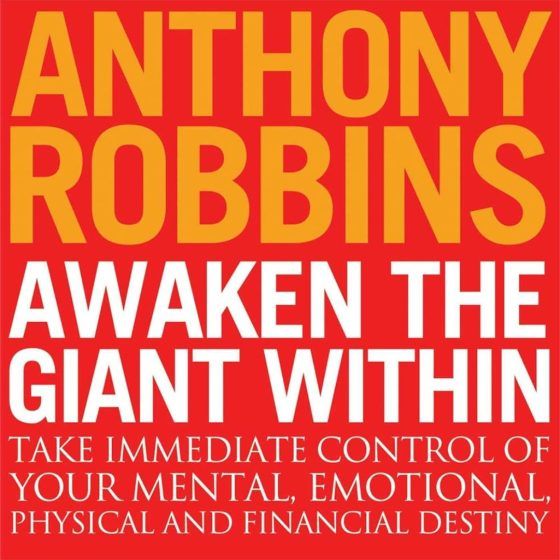 Awaken the Giant Within by Tony Robbins