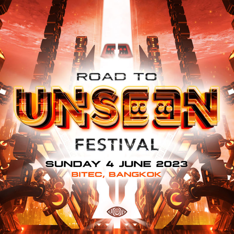 มันส์ไปกับ Party EDM สุดเดือดไฟลุก ที่งาน Road to UNSEEN FESTIVAL 2023 : Ignite Your Soul