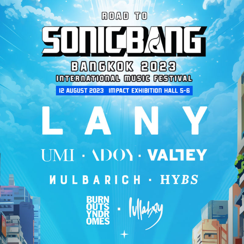 อินดอร์มิวสิคเฟสเย็นฉ่ำ ไลน์อัพร้อนแรง “ ROAD TO SONIC BANG 2023 ”