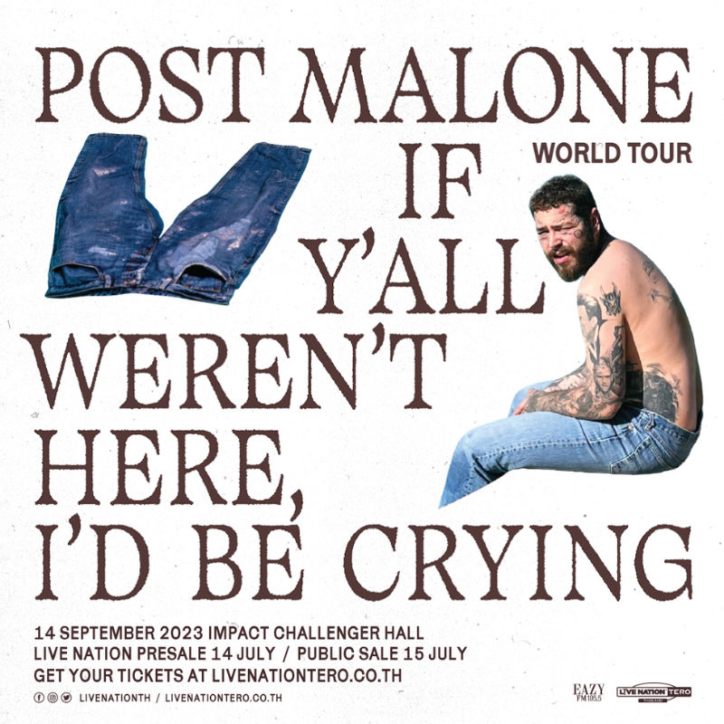 เจอพี่หมี Post Malone If Y’all Weren’t Here, I’d Be Crying Tour in Bangkok